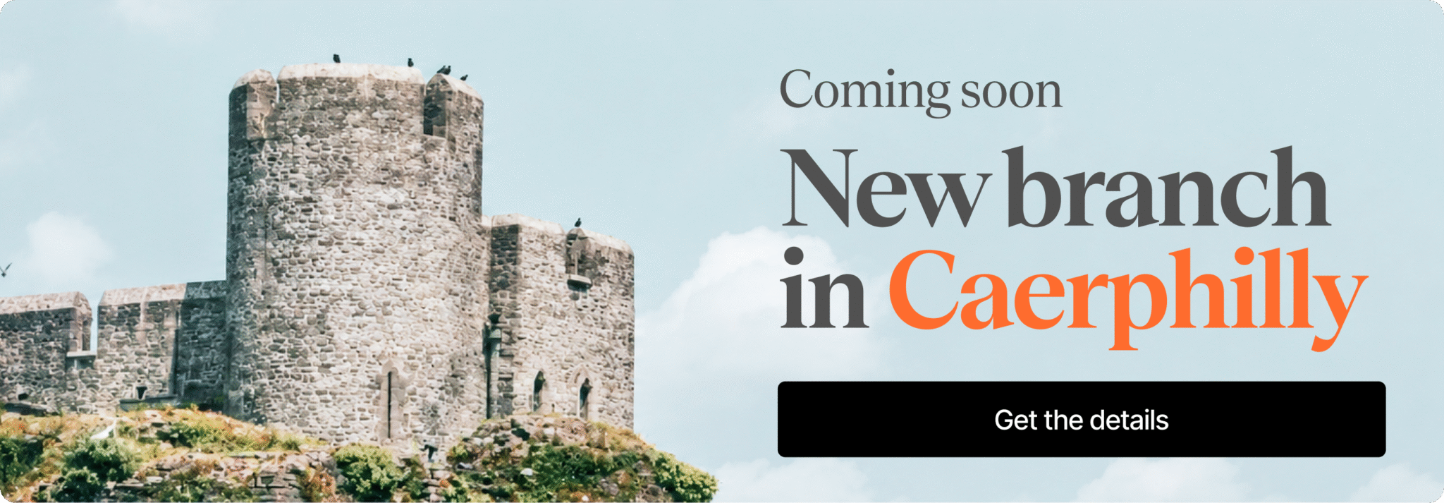 New branch
in Caerphilly